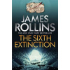 The Sixth Extinction - James Rollins