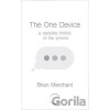 The One Device - Brian Merchant