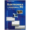 Elektronika s podporou PC+CD - Kainka Burkhard