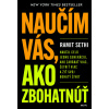Naučím vás, ako zbohatnúť - Ramit Sethi