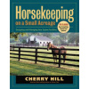 Horsekeeping on a Small Acreage (Cherry Hill)(Brožovaná)