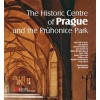 The Historic Centre of Prague and the Průhonice Park - Jan Bažant, Dragoun Zdeněk, Jan Hendrych, Klára Mezihoráková