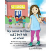 My name is Eliza and I don't talk at school