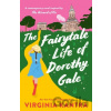 The Fairytale Life of Dorothy Gale - Virginia Kantra