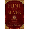 Flint and Silver: A Prequel to Treasure Island