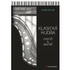 Klasická hudba zvenčí i zevnitř - Lukáš Hurník