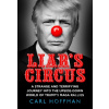 Liar's Circus - Carl Hoffman