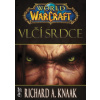 World of Warcraft Vlčí srdce - Richard A. Knaak