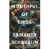 Mouthful of Birds (Samanta Schweblin)