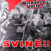 Sviňa!! - Michael's Uncle LP