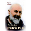 Zázraky Pátra Pia - Allegri Renzo