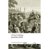 Jonathan Wild - Henry Fielding