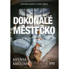 Dokonalé městečko - Kateřina Karolová