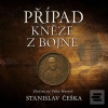 Případ kněze z Bojné (Stanislav Češka; David Kaloč)