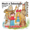 Mach a Šebestová na cestách