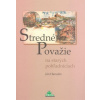 Stredné Považie na starý… (Ján Hanušin)