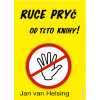 Ruce pryč od této knihy - Jan van Helsing