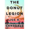 The Donut Legion - Joe R. Lansdale