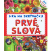 Hra na skrývačku: Prvé slová