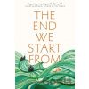 The End We Start From - Megan Hunter