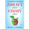 Zdravý otec, chorý otec - Dr. Glen N. Robison