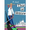 This Is Venice (Miroslav Sasek)(Pevná)