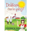 Doktore, čas to zahojí! - Taylor Patrick