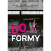 Do formy (Aleš Dvořák, Jitka Jeníková, Pavla Hubálková)