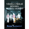 Věděli příliš mnoho, museli zemřít - Andreas von Rétyi