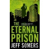 Eternal Prison - JEFF SOMERS