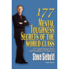 177 Mental Toughness Secrets of the World Class