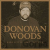 Donovan Woods: Hard Settle, Ain't Troubled - Donovan Woods
