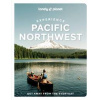 Lonely Planet Experience Pacific Northwest - Lonely Planet, Bianca Bujan, Lara Dunning, Megan Hill, Michael Kohn, Jennifer Moore, Lonely Planet Global Limited