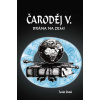 Čaroděj VI. - Brána na Zemi - Tomáš Dušek