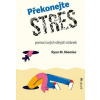 Překonejte stres - Niemiec, Ryan M.