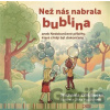 Než nás nabrala bublina - Michaela Zdrubecká