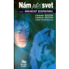 Nám patrí svet - Francoise Doltová, Catherine Doltová
