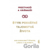 Štyri posvätné tajomstvá života - Krišnadži, Preethadži