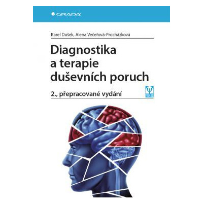 Diagnostika a terapie duševních poruch (Karel Dušek, Alena Večeřová-Procházková)