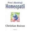 Proč důvěřuji homeopatii - Boiron Christian