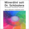 Minerální soli Dr. Schusslera - Richard Kellenberger, Christine Kellenberger, Frie