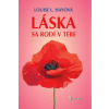 Láska sa rodí v tebe - Hayová Louise L.