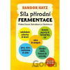 Síla přírodní fermentace - Sandor Katz