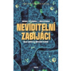 Neviditelní zabijáci - Mark Olshaker, Michael T. Osterholm