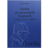 Toulky po ztracených krajinách - Jiří Svoboda