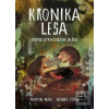 Kronika lesa (Martin Máj; Bianka Török)