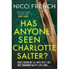 Has Anyone Seen Charlotte Salter? - Nicci French