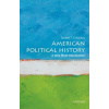 American Political History: A Very Short Introduction