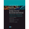 Efektivní rozhodování - Grasseová Monika