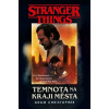 Stranger Things: Temnota na okraji města - Adam Christopher
